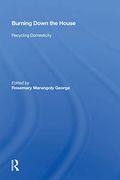 Burning Down the House: Recycling Domesticity (en Inglés)