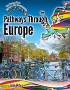 Pathways Through Europe (Human Path Across the Continents) (en Inglés)