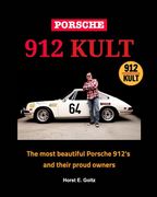 Porsche 912 KULT: The most beautiful Porsche 912's and their proud owners (en Inglés)