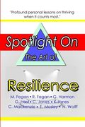 Spotlight on the Art of Resilience (en Inglés)