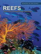 Reefs: The Oceans' Underwater Ecosystems