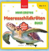 Mein Erstes Meeresschildkrötenbuch: Spannende Fakten und Aktivitäten Über Meeresschildkröten für Kinder von 3-5 Jahren (en Alemán)