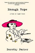 Enough Rope (Warbler Classics Annotated Edition) 