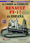 El Carro de Combate. Renault Ft17