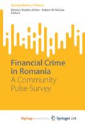 Financial Crime in Romania. A Community Pulse Survey (en Inglés)