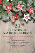 24 cuentos de Navidad y de Reyes: Calendario de adviento literario