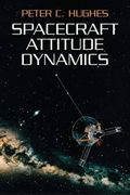 Spacecraft Attitude Dynamics (Dover Books on Aeronautical Engineering) (en Inglés)