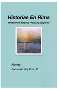 Historias En Rima. Poesía Para: Inspirar, Provocar, Despertar