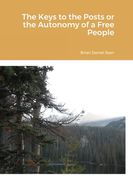 The Keys to the Posts or the Autonomy of a Free People (en Inglés)