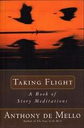 Taking Flight: A Book of Story Meditations (en Inglés)