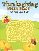 Thanksgiving Maze Book For Kids Ages 5-10 (en Inglés)