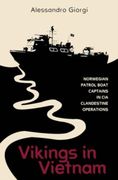 Vikings in Vietnam: Norwegian Patrol Boat Captains in CIA Clandestine Operations (en Inglés)