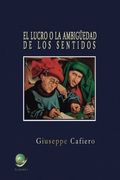El Lucro: La Ambigüedad de los Sentidos (in Spanish)