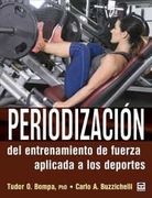 Periodización del Entrenamiento de Fuerza Aplicada a los Deportes
