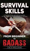Survival Skills: A Guide With Life Saving Survival Skills for the Wilderness or any Dangerous Situation (en Inglés)