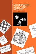 Mathematics, Magic and Mystery (en Inglés)