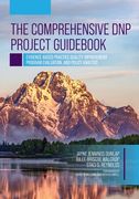 The Comprehensive DNP Project Guidebook: Evidence-Based Practice Quality Improvement, Program Evaluation, and Policy Analysis (en Inglés)
