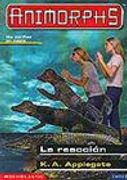 Reaccion (Animorphs) (in Spanish)