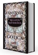 Fantasía Gótica. Relatos Navideños / pd.