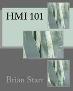 Hmi 101 (Hmi Training Manuals) (en Inglés)