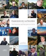 camino de la iglesia,testimonio sarcedotales en chile