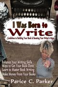 I Was Born to Write (en Inglés)