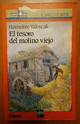 El Tesoro del Molino Viejo