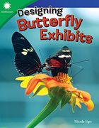 Designing Butterfly Exhibits (Smithsonian Readers) (en Inglés)