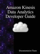 Amazon Kinesis Data Analytics Developer Guide (en Inglés)