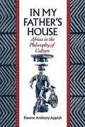In my Father's House: Africa in the Philosophy of Culture (en Inglés)
