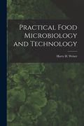 Practical Food Microbiology and Technology (en Inglés)