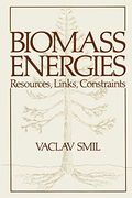Biomass Energies: Resources, Links, Constraints (Institute for Amorphous Studies Series) 