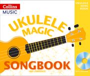 Ukulele Magic - Ukulele Magic Songbook (en Inglés)