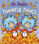 Dr. Seuss'S Thankful Things (Dr. Seuss'S Things Board Books) 
