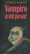 Vampiro a mi Pesar.