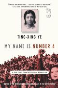 my name is number 4,a true story of the cultural revolution (en Inglés)
