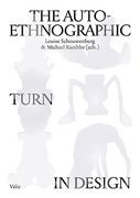 The Auto-Ethnographic Turn in Design (en Inglés)