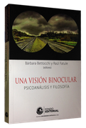 Una Vision Binocular Psicoanalisis y Filosofia (in Spanish)