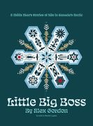 Little Big Boss: A Métis Man's Stories of Life in Canada's Arctic (en Inglés)