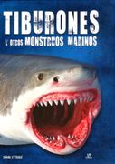 Tiburones Y Otros Monstruos Marinos