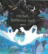 Die Raasbek-Bangmaak-Boek (en Afrikaans)