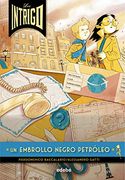 Un Embrollo Negro Petróleo, n. º 2 (Los Intrigo)