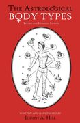 The Astrological Body Types Face, Form and Expression (Revised and Expanded Edition)