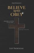 Believe and Obey (édition en français): Dark romance (en Francés)