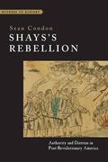 Shays's Rebellion: Authority and Distress in Post-Revolutionary America Format: Paperback (en Inglés)