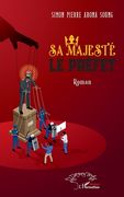 Sa majesté le préfet (en Francés)