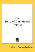 the story of damon and pythias (en Inglés)