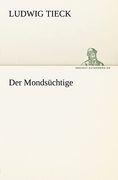 Der Mondsuchtige (en Alemán)