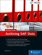 Archiving SAP Data--Practical Guide (en Inglés)
