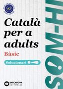Som-hi! Bàsic 1-2-3 Català per a adults. Solucionari A2 (en Catalán)